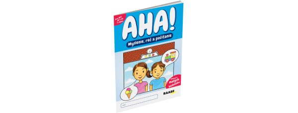 AHA! MYSLENIE, REČ A POČÍTANIE